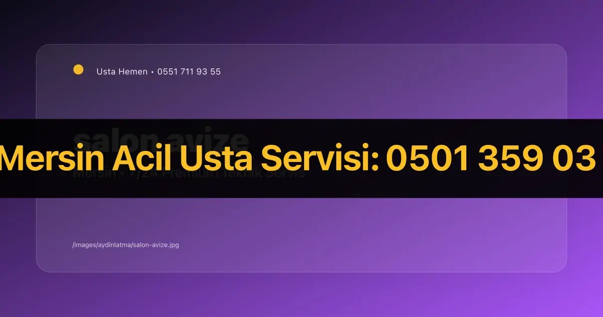 Mersin Salon Avize Montajı Fiyatı 2026 | Avize Takma Ücreti | Usta Hemen - Mersin Elektrikçi Rehberi | Usta Hemen