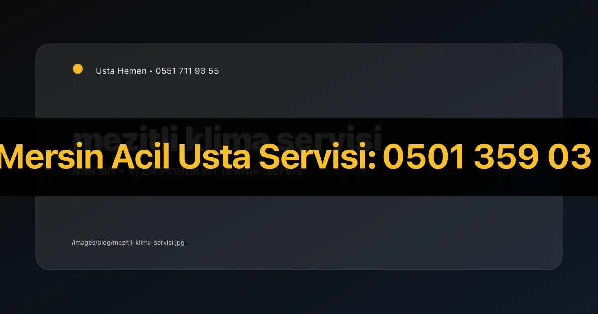 Mezitli Klima Servisi | Yaz Gelmeden Bakımınızı Yaptırın - İlgili Elektrik Rehberi | Usta Hemen Mersin