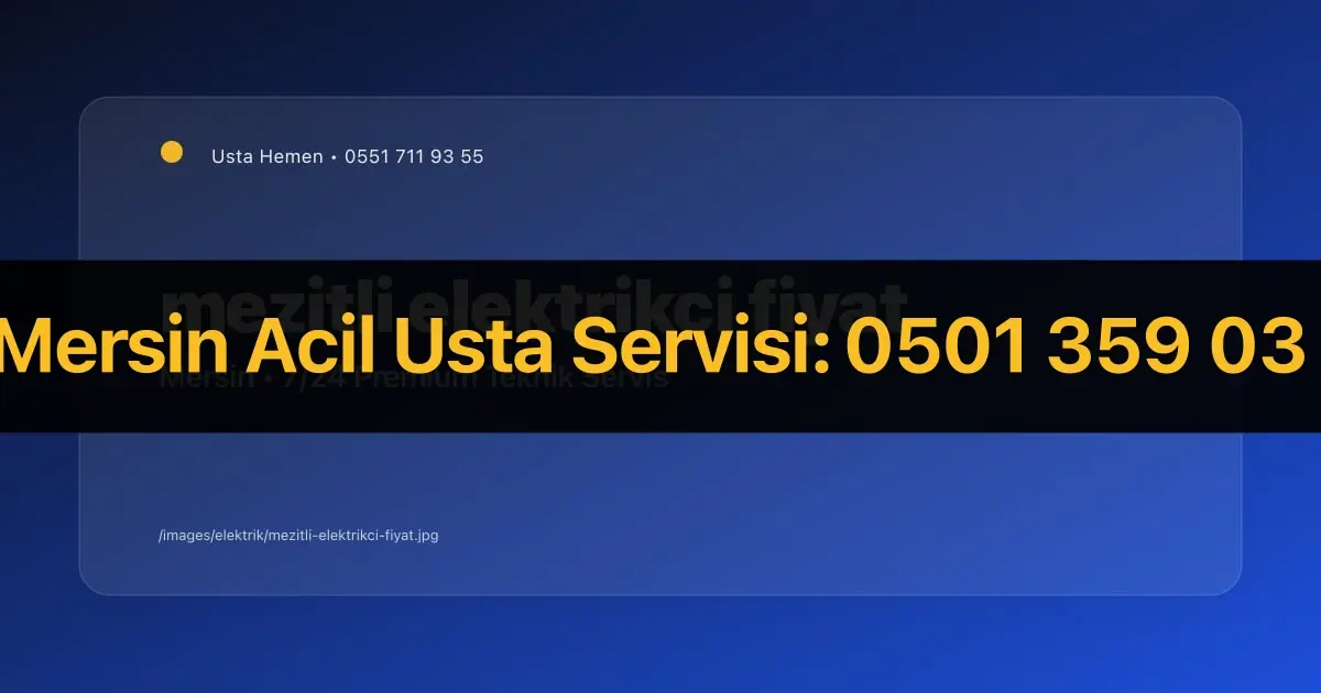 Mezitli Elektrikçi Ne Kadar? 2026 Fiyat Rehberi | Usta Hemen - Mersin Elektrikçi Rehberi | Usta Hemen