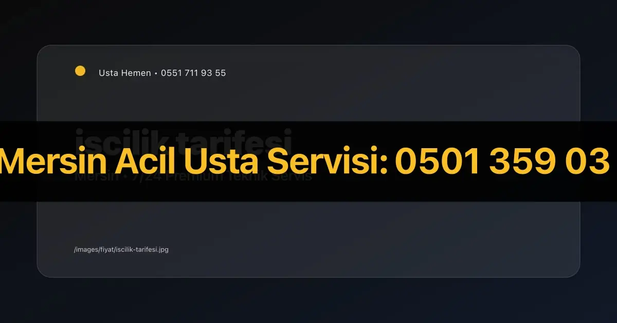Mersin Elektrikçi İşçilik Tarifesi 2026 | Güncel Fiyat Listesi | Usta Hemen - Mersin Elektrikçi Rehberi | Usta Hemen
