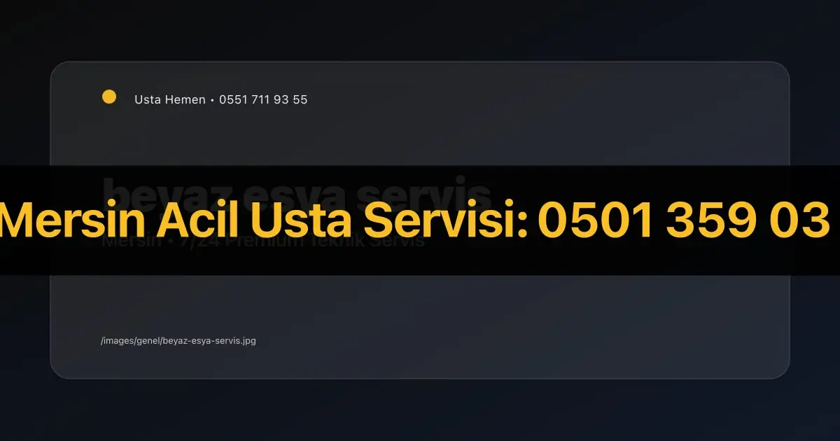 Mersin Pazar Günü Açık elektrikli ev aletlericı | Acil Tamir ve Servis | Usta Hemen - Mersin Elektrikçi Rehberi | Usta Hemen