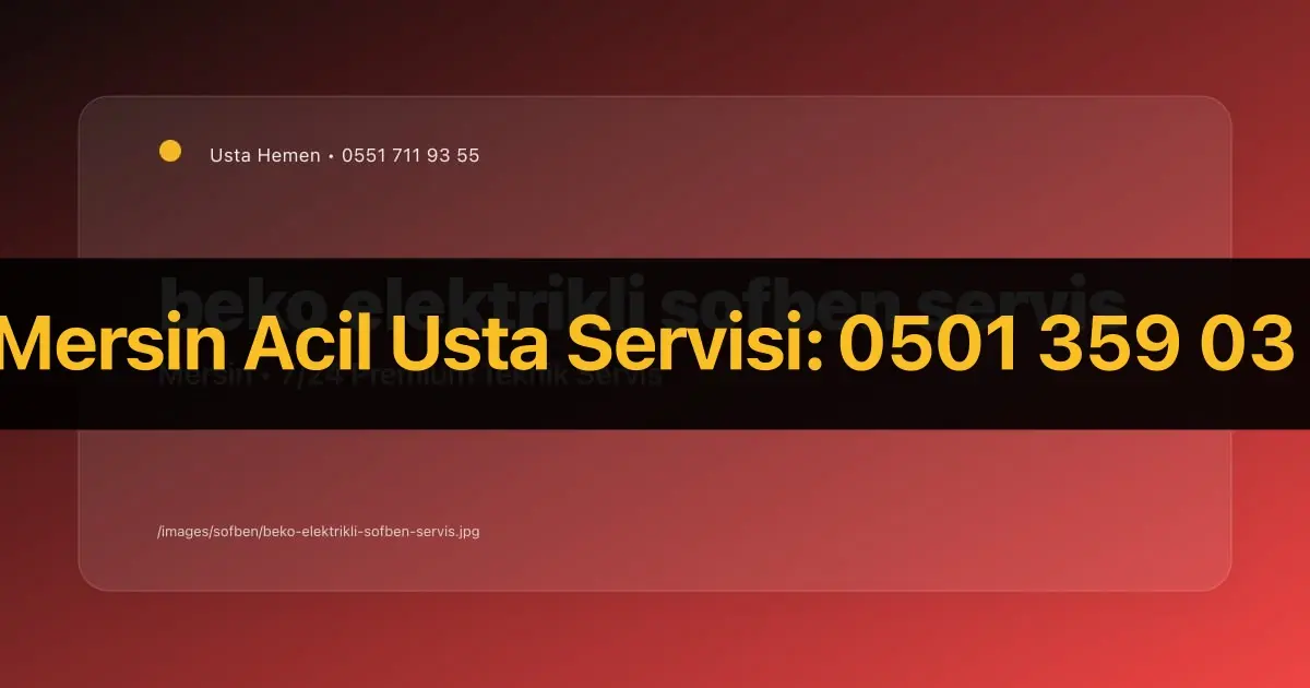 Beko Elektrikli Şofben Servis Noktası Mersin | Usta Hemen - İlgili Elektrik Rehberi | Usta Hemen Mersin