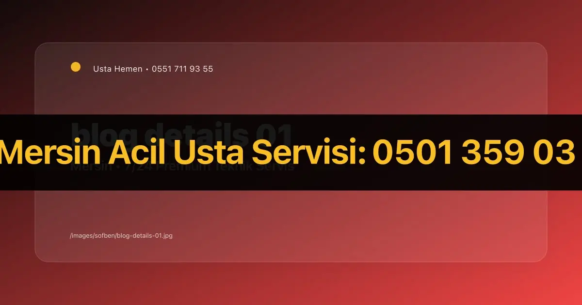 Şofben Bakımı - Mersin Şofben Servisi ve Bakım Rehberi | Usta Hemen