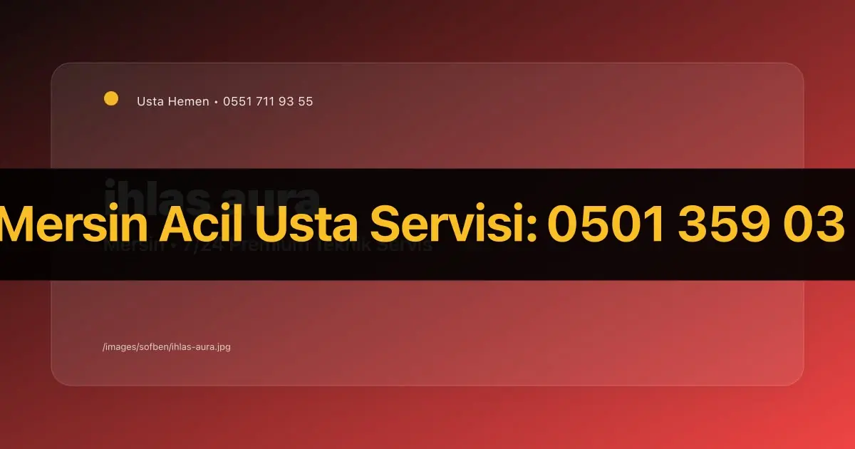 Mersin İhlas Aura Elektrikli Şofben Montaj ve Servisi 2026 | Usta Hemen - Mersin Elektrikçi Rehberi | Usta Hemen