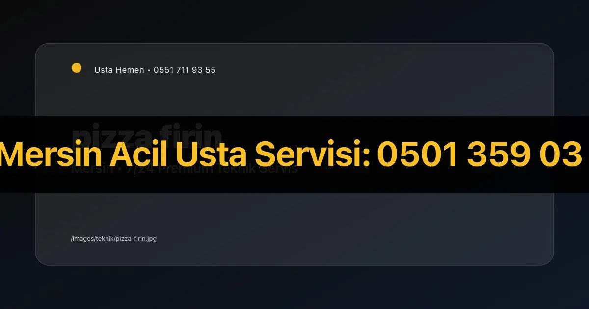Pizza Fırını Rezistans Tamiri Mersin | Lokanta Servisi | Usta Hemen - Mersin Elektrikçi Rehberi | Usta Hemen